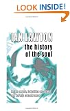 The History of the Soul: Fallen Angels, Forgotten Ancestors and Karmic Catastrophes (Books of the Soul)