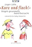 Kurz und flach!: Br�gels gesammelte Ausrei�versuche. Lebenshilfe f�r den Hobby-Radsportler