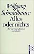 Alles oder nichts. �ber die Destruktivit�t von Idealen.