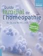 R�f�rence Pratique, Tome : Guide familial de l'hom�opathie