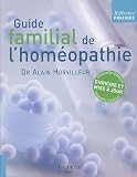 Livres Médecines Douces - Référence Pratique, Tome : Guide familial de l'homéopathie