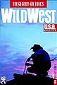 Insight Guide America's Wild West (Insight Guides Wild West)