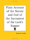 Plain Account of the Nature and End of the Sacrament of the Lord's Supper