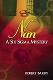 Nan: A Six Sigma Mystery (Six SIGMA Mysteries)
