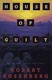 HOUSE OF GUILT: An Avram Cohen Mystery