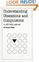 Understanding Obsessions and Compulsions (Overcoming common problems)