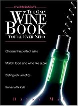 The Only Wine Book You'll Ever Need