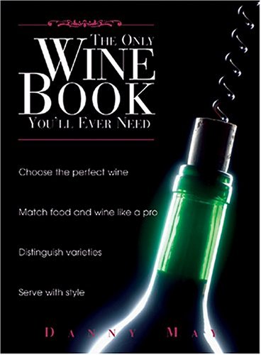 Childrens Toyshop  Food and Drink : The Only Wine Book You'll Ever Need
