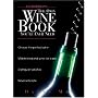 The Only Wine Book You'll Ever Need