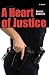 A Heart for Justice: A Novel