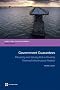 Government Guarantees: Allocating and Valuing Risk in Privately Financed Infrastructure Projects (Directions in Development)