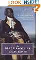 The Black Jacobins: Toussaint L'ouverture and the San Domingo Revolution (Penguin History)