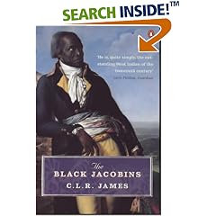 The Black Jacobins: Toussaint L'Ouverture and the San Domingo Revolution (Penguin History)