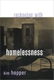 Reckoning With Homelessness (The Anthropology of Contemporary Issues)