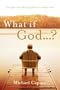What If God...?