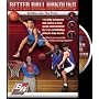 Better Basketball's Better Ball Handling (Dribbling)