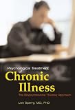 Psychological Treatment of Chronic Illness
 A Biopsychosocial Therapy Approach,
Len Sperry