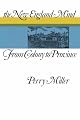 The New England Mind: From Colony to Province