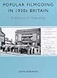 Popular Filmgoing in 1930s Britain: A Choice of Pleasures (Exeter Studies in Film History)