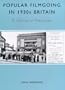 Popular Filmgoing In 1930s Britain: A Choice of Pleasures (University of Exeter Press - Exeter Studies in History)