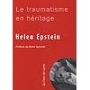 Le traumatisme en h�ritage : Conversations avec des fils et filles de survivants de la Shoah
