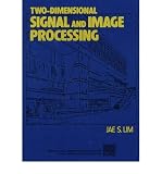 Two-dimensional signal and image processing