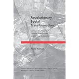 revolutionary social transformation democratic hopes political possibilities and critical education