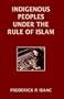 Indigenous Peoples Under the Rule of Islam