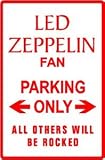 LED ZEPPELIN PARKING ONLY rock street sign