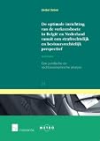 De optimale inrichting van de verkeersboete in België en Nederland vanuit een strafrechtelijk en bestuursrechtelijk perspectief : een juridische en rechtseconomische analyse