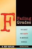 Failing Grades: How Schools Breed Frustration, Anger, and Violence, and How to Prevent It