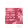 Women of the Pleasure Quarters: The Secret History of the Geisha