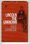 Lincoln the Unknown