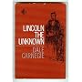 Lincoln the Unknown