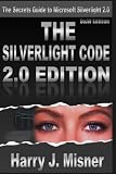 The SilverLight Code 2.0 Edition - B&W Edition: The Secrets Guide to Microsoft Silverlight 2.0