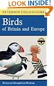 A Field Guide to the Birds of Britain and Europe (Peterson Field Guides)