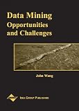 Data Mining: Opportunities and Challenges