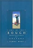 Out of the Rough: Meditations for Golfers