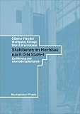 Stahlbeton im Hochbau nach DIN 1045-1 - Einf&uuml;hrung und Anwendungsbeispiele: Einfuhrung Und Anwendungsbeispiele - G&uuml;nter Heydel, Wolfgang Krings, Horst Herrmann