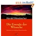 Die Energie der W�nsche: Meditationen zur Entfaltung der Bewusstseinskr�fte