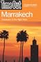 Time Out Marrakech: And the Best of Morocco (Time Out Guides)