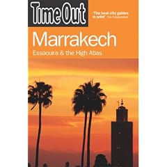 "Time Out" Marrakech: Essaouira and the High Atlas (Time Out Marrakech)
