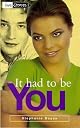 It Had to Be You (Love Stories, #10)