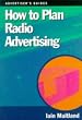 How to Plan Radio Advertising (How to Guides)