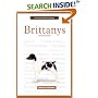 A New Owner's Guide to Brittanys (A New Owner's Guide To...series)