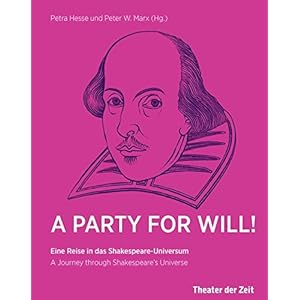 A Party for Will!: Eine Reise in das Shakespeare-Universum (Außer den Reihen)