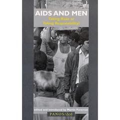 AIDS and Men: Taking Risks or Taking Responsibility?