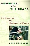 Summers With the Bears: Six Seasons in the North Woods