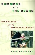 Summers with the Bears: Six Seasons in the North Woods