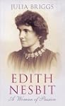 Edith Nesbit: A Woman of Passion